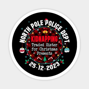 North Pole Police Dept Traded Sister for Christmas Magnet